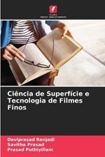 Ciencia de Superficie e Tecnologia de Filmes Finos