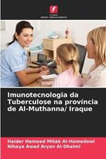 Imunotecnologia da Tuberculose na provincia de Al-Muthanna/ Iraque