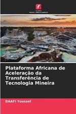 Plataforma Africana de Aceleracao da Transferencia de Tecnologia Mineira