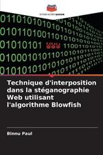 Technique d'interposition dans la steganographie Web utilisant l'algorithme Blowfish