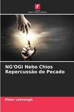 NG'OGI Nebo Chios Repercussao do Pecado