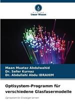 Optisystem-Programm fur verschiedene Glasfasermodelle