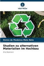 Studien zu alternativen Materialien im Hochbau