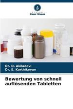 Bewertung von schnell aufloesenden Tabletten