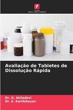 Avaliacao de Tabletes de Dissolucao Rapida