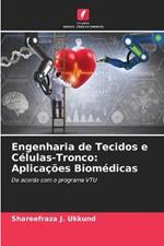 Engenharia de Tecidos e Celulas-Tronco: Aplicacoes Biomedicas