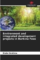 Environment and integrated development projects in Burkina Faso