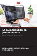 La numerisation en prosthodontie