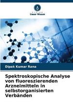 Spektroskopische Analyse von fluoreszierenden Arzneimitteln in selbstorganisierten Verbanden