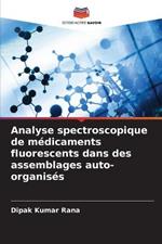 Analyse spectroscopique de medicaments fluorescents dans des assemblages auto-organises