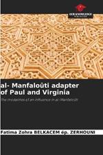 al- Manfaloûti adapter of Paul and Virginia