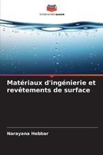 Materiaux d'ingenierie et revetements de surface