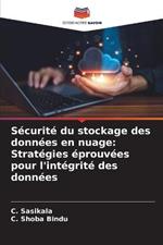 Securite du stockage des donnees en nuage: Strategies eprouvees pour l'integrite des donnees