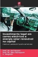 Investimento legal em carros electricos e energia solar renovavel na capital