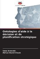 Ontologies d'aide a la decision et de planification strategique