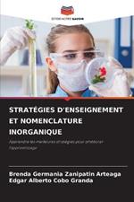 Strategies d'Enseignement Et Nomenclature Inorganique