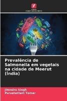 Prevalencia de Salmonella em vegetais na cidade de Meerut (India)