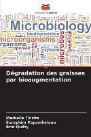 Degradation des graisses par bioaugmentation