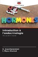 Introduction a l'endocrinologie - R Ananthalakshmi,I Niyas Ahamed - cover