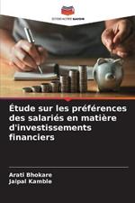 Etude sur les preferences des salaries en matiere d'investissements financiers