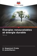 Energies renouvelables et energie durable