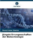 Jungste Errungenschaften der Biotechnologie