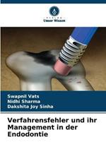 Verfahrensfehler und ihr Management in der Endodontie