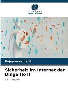 Sicherheit im Internet der Dinge (IoT)