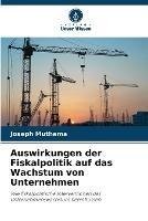 Auswirkungen der Fiskalpolitik auf das Wachstum von Unternehmen