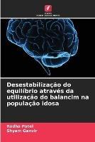 Desestabilizacao do equilibrio atraves da utilizacao do balancim na populacao idosa