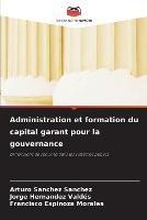 Administration et formation du capital garant pour la gouvernance