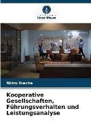 Kooperative Gesellschaften, Fuhrungsverhalten und Leistungsanalyse