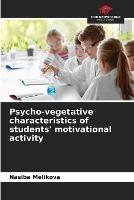 Psycho-vegetative characteristics of students' motivational activity