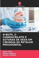 N-Butil 2-Cianoacrilato E Suturas de Seda Em Cirurgia de Retalho Periodontal