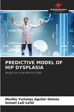 Predictive Model of Hip Dysplasia