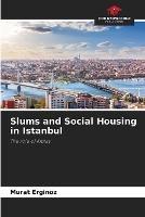 Slums and Social Housing in Istanbul