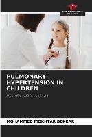 Pulmonary Hypertension in Children