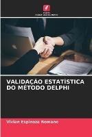 Validacao Estatistica Do Metodo Delphi