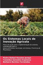 Os Sistemas Locais de Inovacao Agricola