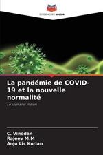 La pandemie de COVID-19 et la nouvelle normalite
