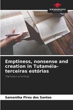 Emptiness, nonsense and creation in Tutaméia-terceiras estórias