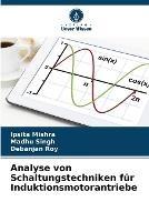 Analyse von Schaltungstechniken fur Induktionsmotorantriebe