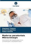 Moderne parodontale Mikrochirurgie