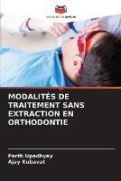 Modalites de Traitement Sans Extraction En Orthodontie