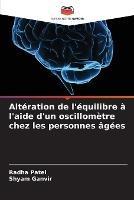 Alteration de l'equilibre a l'aide d'un oscillometre chez les personnes agees