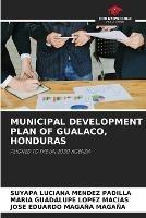 Municipal Development Plan of Gualaco, Honduras