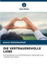 Die Vertrauensvolle Liebe