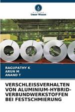 Verschleissverhalten Von Aluminium-Hybrid-Verbundwerkstoffen Bei Festschmierung