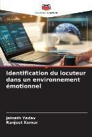 Identification du locuteur dans un environnement emotionnel