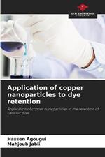 Application of copper nanoparticles to dye retention